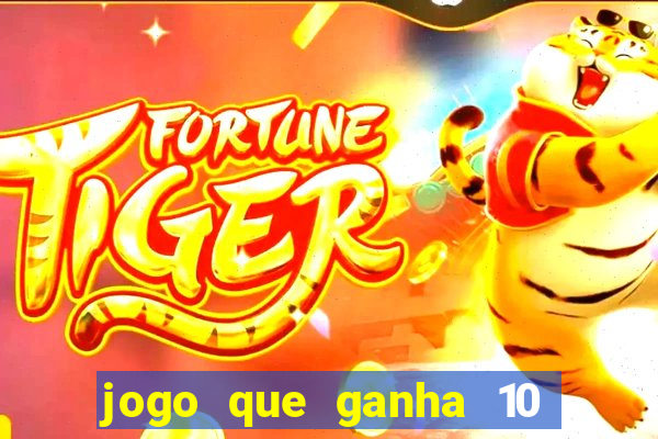 jogo que ganha 10 reais ao se cadastrar